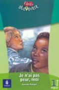 je n ai pas peur, moi (niveau 1. lire et decouvrier)-amanda rainger-9788420538525 je n ai pas peur, moi (niveau 1. lire et decouvrier)-amanda rainger-9788420538525