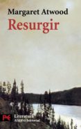 resurgir-margaret atwood-9788420656625 resurgir-margaret atwood-9788420656625
