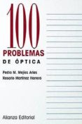 100 problemas de optica-pedro m. mejias arias-rosario martinez herrero-9788420686325 100 problemas de optica-pedro m. mejias arias-rosario martinez herrero-9788420686325