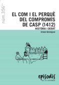 el com i el perque del compromis de casp (1412)-ernest belenguer-9788423207725 el com i el perque del compromis de casp (1412)-ernest belenguer-9788423207725