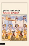 turistas del ideal-ignacio vidal-folch-9788423337125 turistas del ideal-ignacio vidal-folch-9788423337125