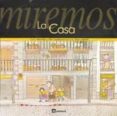 miremos la casa-teresa ribas-pilar casademunt-9788424618025 miremos la casa-teresa ribas-pilar casademunt-9788424618025