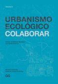 urbanismo ecológico. volumen 3 (ebook)-mohsen mostafavi-gareth doherty-9788425228025 urbanismo ecológico. volumen 3 (ebook)-mohsen mostafavi-gareth doherty-9788425228025