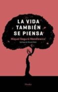la vida tambien se piensa-miquel seguro-9788425441325 la vida tambien se piensa-miquel seguro-9788425441325