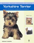 yorkshire terrier: una introduccion para el propietario-muriel lee-9788425516825 yorkshire terrier: una introduccion para el propietario-muriel lee-9788425516825