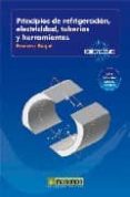 principios de refrigeracion electricidad, tuberias y herramientas (contiene dvd)-francesc buque-9788426715425 principios de refrigeracion electricidad, tuberias y herramientas (contiene dvd)-francesc buque-9788426715425