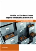 gestion auxiliar de archivo en soporte convencional o informatico-9788428327725 gestion auxiliar de archivo en soporte convencional o informatico-9788428327725