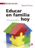 educar en familia hoy-bernabe tierno-9788428541725 educar en familia hoy-bernabe tierno-9788428541725
