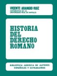historia del derecho romano (5ª ed.)-vicente arangio ruiz-9788429012125 historia del derecho romano (5ª ed.)-vicente arangio ruiz-9788429012125