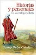 historias y personajes: un recorrido por la biblia-josep oton catalan-9788429318425 historias y personajes: un recorrido por la biblia-josep oton catalan-9788429318425