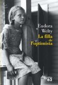 la filla de l optimista-eudora welty-9788429763225 la filla de l optimista-eudora welty-9788429763225