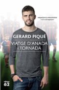 viatge d anada i tornada-gerard pique-9788429766325 viatge d anada i tornada-gerard pique-9788429766325