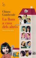 la llum a casa dels altres-chiara gamberale-9788429769425 la llum a casa dels altres-chiara gamberale-9788429769425