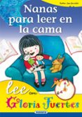 nanas para leer en la cama-gloria fuertes-9788430567225 nanas para leer en la cama-gloria fuertes-9788430567225