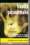 fraudes paranormales-9788430588725 fraudes paranormales-9788430588725