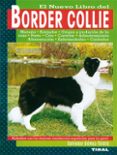 el nuevo libro del border collie-salvador gomez-toldra-9788430592425 el nuevo libro del border collie-salvador gomez-toldra-9788430592425