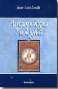 antropologia teologica-juan luis lorda-9788431326425 antropologia teologica-juan luis lorda-9788431326425