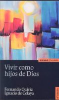 vivir como hijos de dios-fernando ocariz-9788431329525 vivir como hijos de dios-fernando ocariz-9788431329525