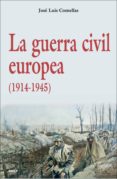 la guerra civil europea (1914-1945)-jose luis comellas garcia llera-9788432138225 la guerra civil europea (1914-1945)-jose luis comellas garcia llera-9788432138225
