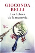 las fiebres de la memoria-gioconda belli-9788432234125 las fiebres de la memoria-gioconda belli-9788432234125