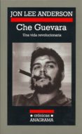 che guevara: una vida revolucionaria-jon lee anderson-9788433925725 che guevara: una vida revolucionaria-jon lee anderson-9788433925725