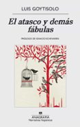 el atasco y demás fábulas-luis goytisolo-9788433998125 el atasco y demás fábulas-luis goytisolo-9788433998125