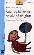 cuando la tierra se olvido de girar-fina casalderrey-9788434895225 cuando la tierra se olvido de girar-fina casalderrey-9788434895225