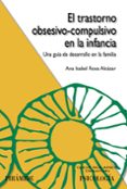 el trastorno obsesivo-compulsivo en la infancia-ana isabel rosa alcazar-9788436826425 el trastorno obsesivo-compulsivo en la infancia-ana isabel rosa alcazar-9788436826425