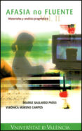 afasia no fluente: materiales y analisis pragmatico (vol. ii)-beatriz gallardo pauls-9788437062525 afasia no fluente: materiales y analisis pragmatico (vol. ii)-beatriz gallardo pauls-9788437062525
