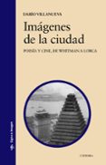 imágenes de la ciudad-dario villanueva-9788437633725 imágenes de la ciudad-dario villanueva-9788437633725