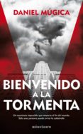 bienvenido a la tormenta-daniel mugica-9788445002025 bienvenido a la tormenta-daniel mugica-9788445002025