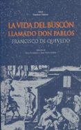 la vida del buscon llamado don pablos-francisco de quevedo-9788446004325 la vida del buscon llamado don pablos-francisco de quevedo-9788446004325
