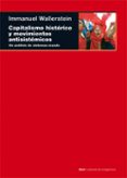 capitalismo historico y movimientos antisistemicos: un analisis d e sistemas del mundo-immanuel wallerstein-9788446013525 capitalismo historico y movimientos antisistemicos: un analisis d e sistemas del mundo-immanuel wallerstein-9788446013525