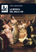 la musica del siglo xix-carl dahlhaus-9788446032625 la musica del siglo xix-carl dahlhaus-9788446032625