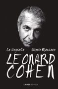 leonard cohen: la biografía-alberto manzano-9788448025625 leonard cohen: la biografía-alberto manzano-9788448025625