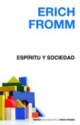 espiritu y sociedad-erich fromm-9788449324925 espiritu y sociedad-erich fromm-9788449324925