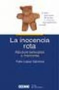 la inocencia rota: abusos sexuales a menores-felix lopez sanchez-9788449414725 la inocencia rota: abusos sexuales a menores-felix lopez sanchez-9788449414725