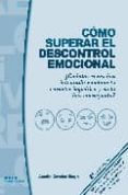 como superar el descontrol emocional: programa de intervencion pa so a paso-amelia catalan boja-9788461286225 como superar el descontrol emocional: programa de intervencion pa so a paso-amelia catalan boja-9788461286225
