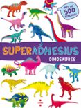 dinosaures (superadhesius)-9788466144025 dinosaures (superadhesius)-9788466144025