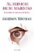 al servicio de su majestad: cien años de espionaje britanico-thomas gordon-9788466641425 al servicio de su majestad: cien años de espionaje britanico-thomas gordon-9788466641425