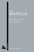 el mundo es ansi-pio baroja-9788467007725 el mundo es ansi-pio baroja-9788467007725