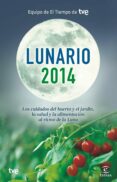 lunario 2014. los cuidados del huerto, el jardin, la salud y la a limentacion al ritmo de la luna-9788467039825 lunario 2014. los cuidados del huerto, el jardin, la salud y la a limentacion al ritmo de la luna-9788467039825