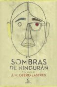 sombras de ninguran-jose manuel otero lastres-9788467045925 sombras de ninguran-jose manuel otero lastres-9788467045925