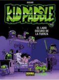 kid paddle nº 10: el lado oscuro de la fuerza-9788467903225 kid paddle nº 10: el lado oscuro de la fuerza-9788467903225