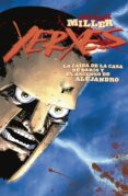 xerxes. la caida de la casa de dario y el ascenso de alejandro 2-frank miller-alex sinclair-9788467932225 xerxes. la caida de la casa de dario y el ascenso de alejandro 2-frank miller-alex sinclair-9788467932225