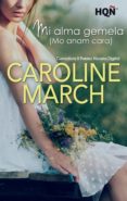 mi alma gemela (mo anam cara) - ganadora ii premio digital (ebook)-caroline march-9788468743325 mi alma gemela (mo anam cara) - ganadora ii premio digital (ebook)-caroline march-9788468743325