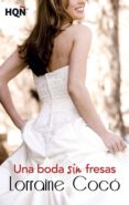 una boda sin fresas (ebook)-coco lorraine-9788468747125 una boda sin fresas (ebook)-coco lorraine-9788468747125