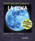 la luna (2ª ed.): cuento para leer a oscuras-ignasi valios i buñuel-9788469847725 la luna (2ª ed.): cuento para leer a oscuras-ignasi valios i buñuel-9788469847725