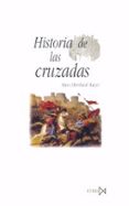 historia de las cruzadas-hans eberhard mayer-9788470903625 historia de las cruzadas-hans eberhard mayer-9788470903625