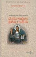 la epoca medieval: iglesia y cultura-jose manuel nieto soria-iluminado sanz sancho-9788470904325 la epoca medieval: iglesia y cultura-jose manuel nieto soria-iluminado sanz sancho-9788470904325